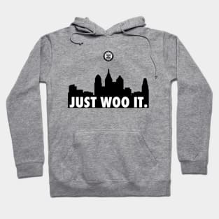 Just Woo It Hoodie